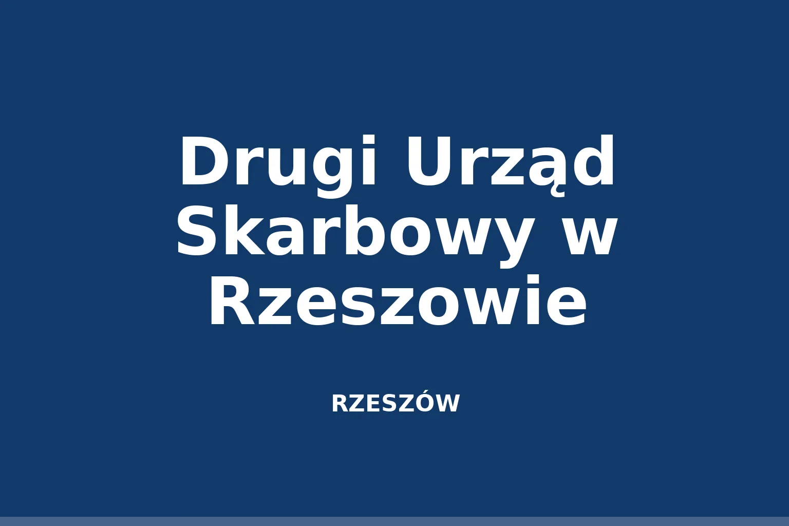 Drugi Urząd Skarbowy w Rzeszowie