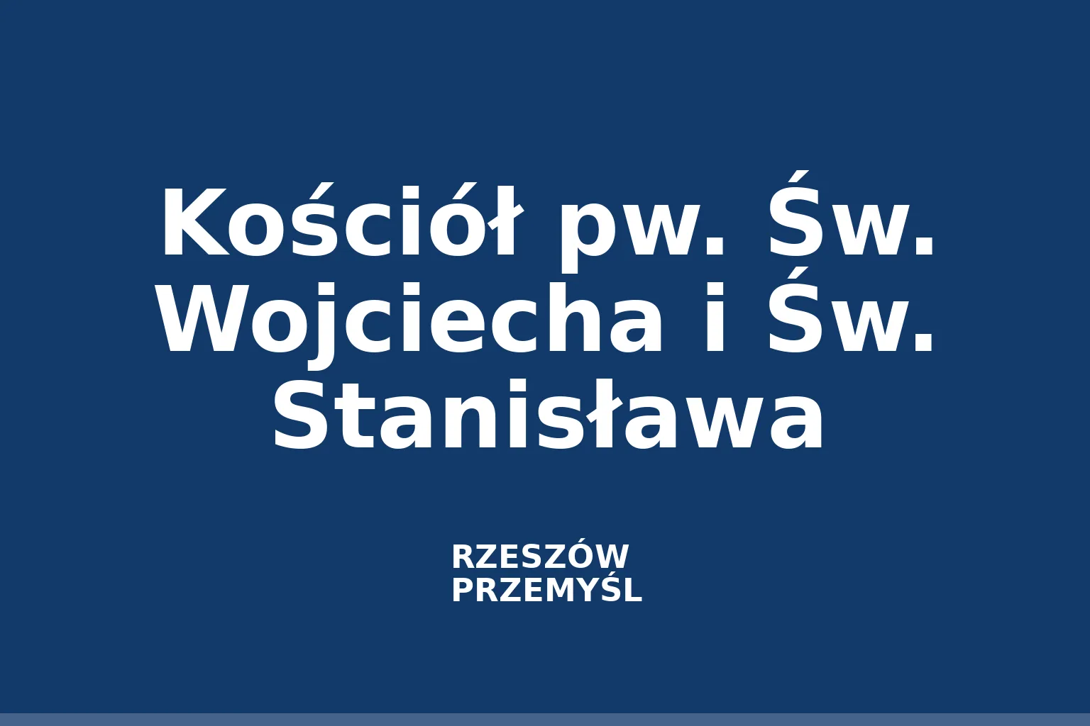 Kościół pw. Św. Wojciecha i Św. Stanisława