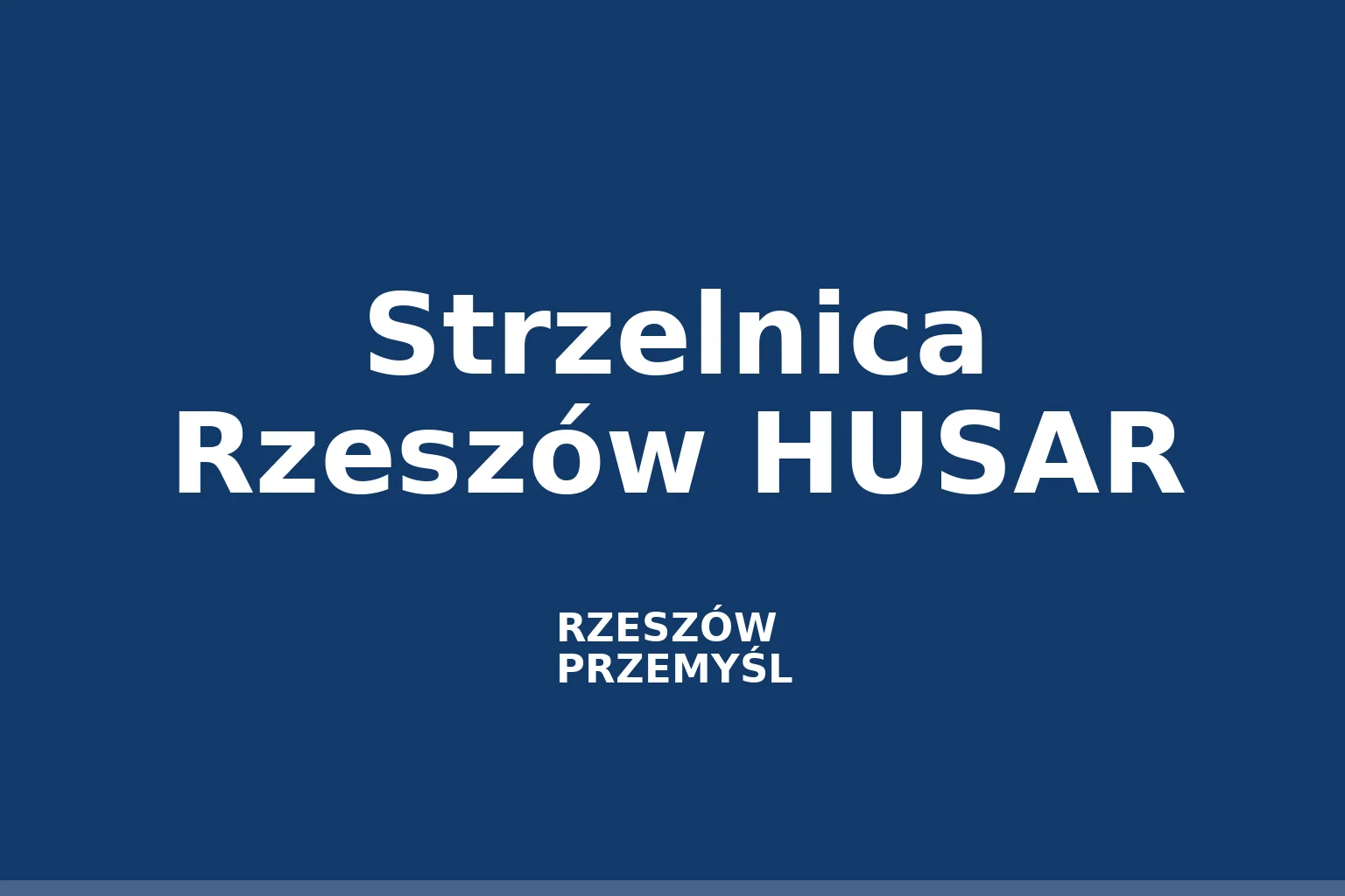 Strzelnica Rzeszów HUSAR